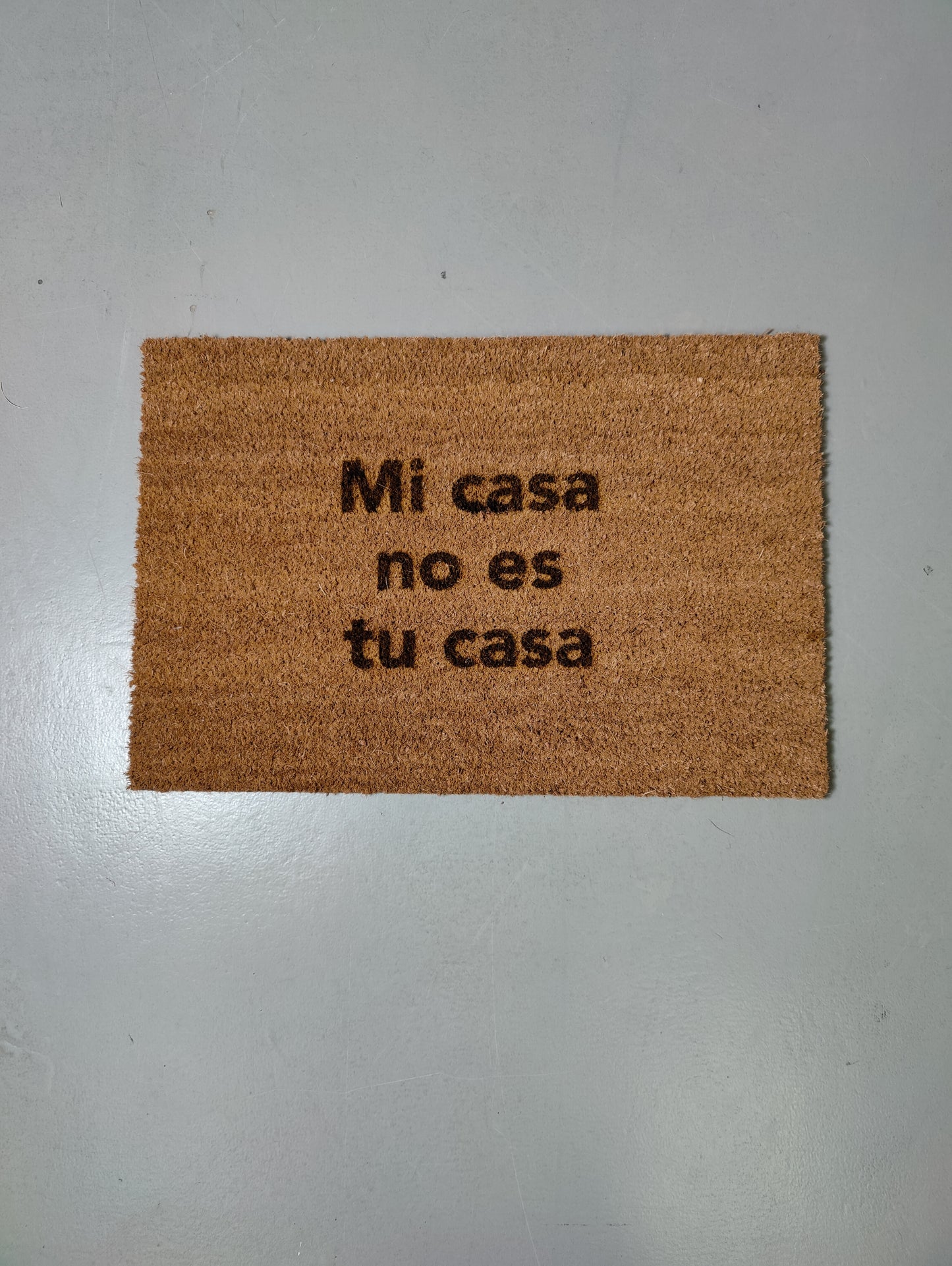 Zerbino "Mi casa no es tu casa" (bruciacchiato)