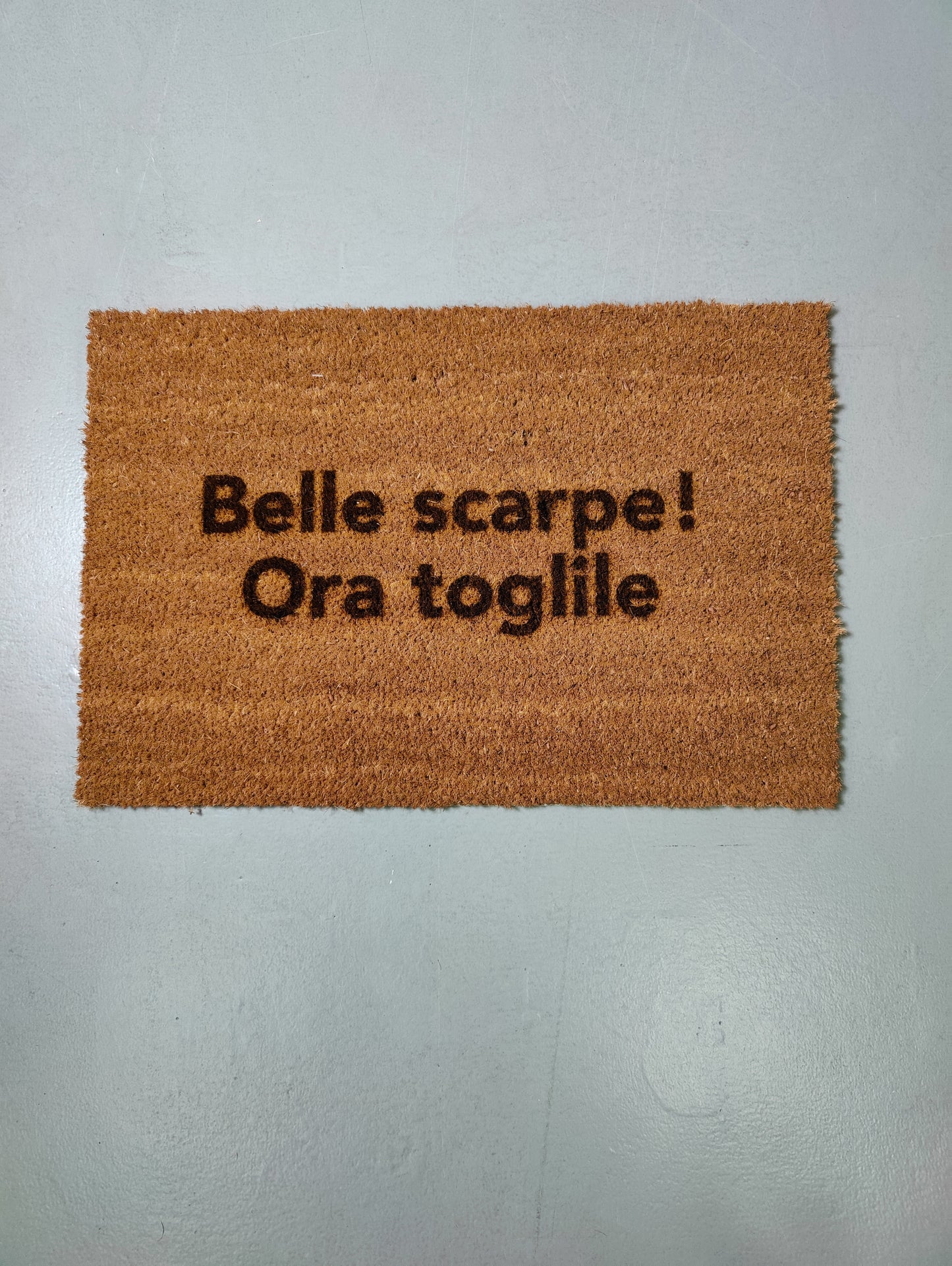 Zerbino "Belle scarpe! Ora toglile" (bruciacchiato)
