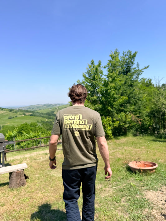 T-shirt "Pronti Piantino Via"