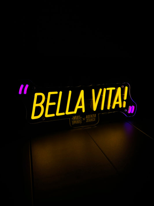 "BELLA VITA!"