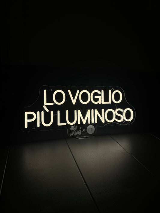 LO VOGLIO PIÙ LUMINOSO