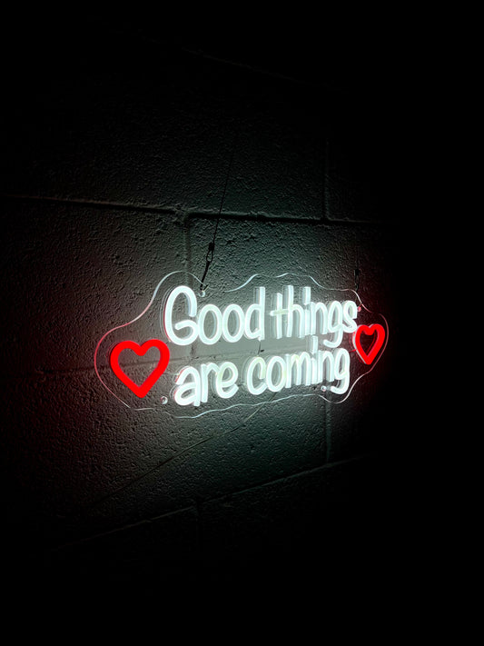 Good Things are Coming
