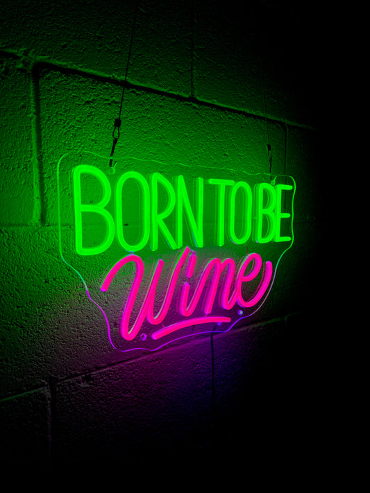 BORN TO BE WINE