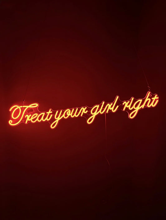 (TR)EAT YOUR GIRL RIGHT