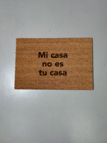 Zerbino "Mi casa no es tu casa" (bruciacchiato)