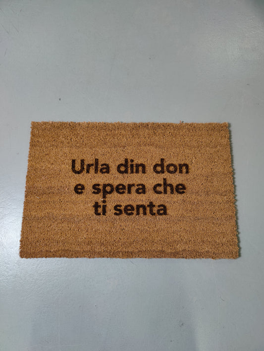 Zerbino "Urla din don e spera che ti senta" (bruciacchiato)