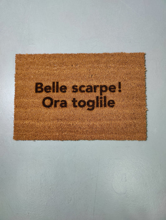 Zerbino "Belle scarpe! Ora toglile" (bruciacchiato)