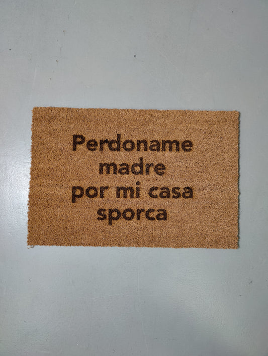 Zerbino "Perdoname madre por mi casa sporca" (bruciacchiato)