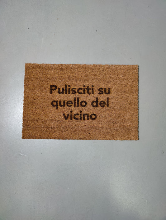 Zerbino "Pulisciti su quello del vicino" (bruciacchiato)