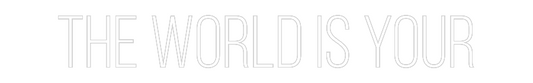 La tua scrittina The world is ...