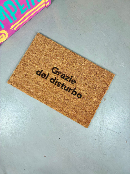 Zerbino "Grazie del disturbo"
