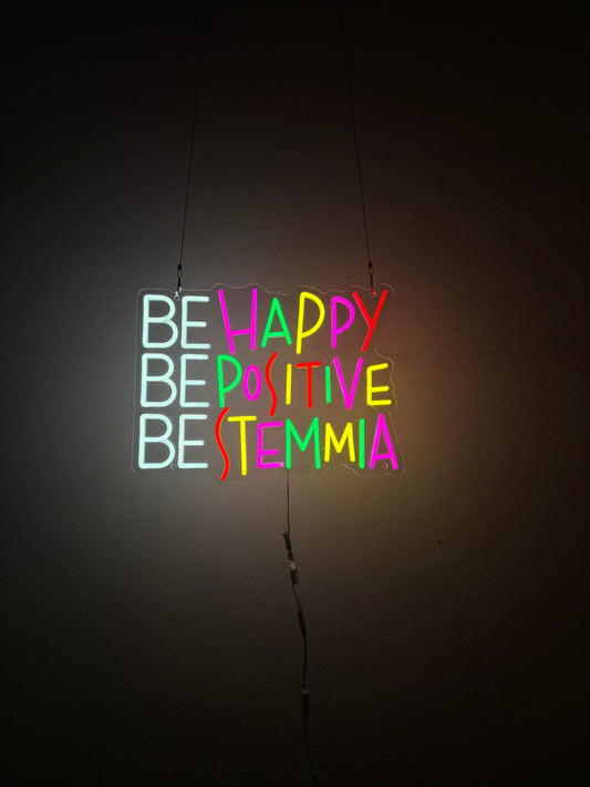 BE HAPPY BE POSITIVE BE STEMMIA (con graffi)