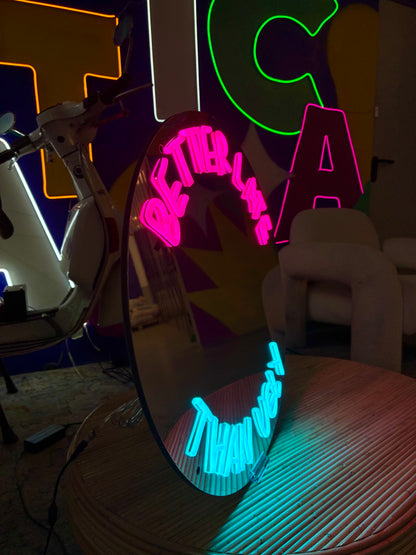 Specchio luminoso "BETTER LATE THAN UGLY"