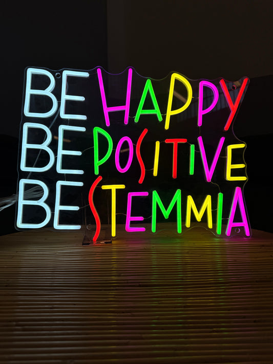 BE HAPPY BE POSITIVE BE STEMMIA (graffiata)