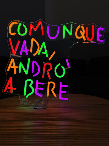 COMUNQUE VADA ANDRÒ A BERE (graffiata)