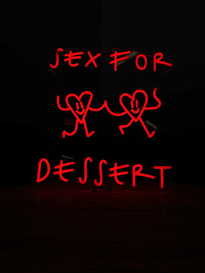 SEX FOR DESSERT (led bruciato)