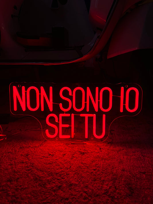 NON SONO IO SEI TU (led bruciato)