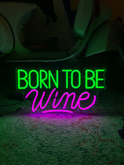 BORN TO BE WINE (graffiata)
