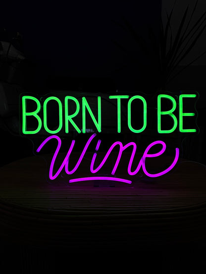 BORN TO BE WINE (graffiata)