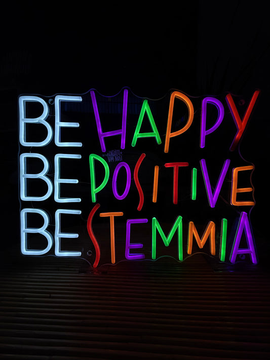 BE HAPPY BE POSITIVE BESTEMMIA (graffiata + led bruciato)