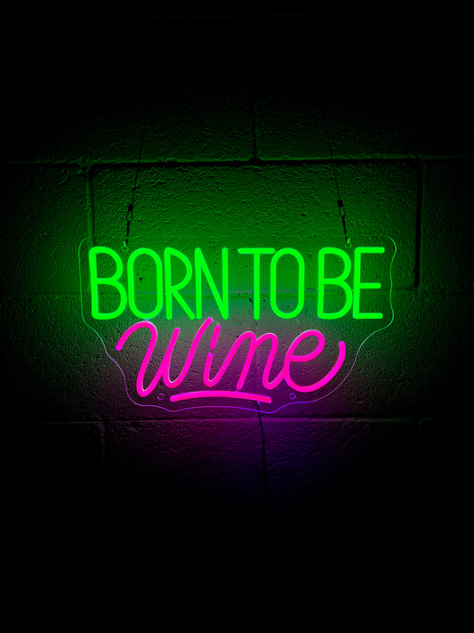 BORN TO BE WINE
