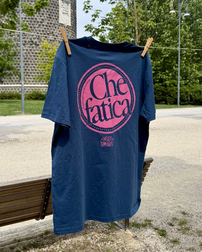 T-shirt "Che Fatica"