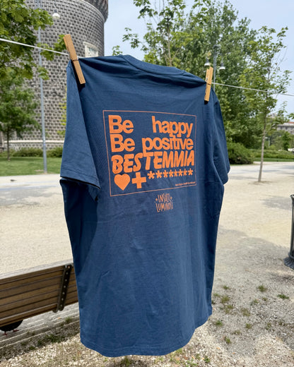 T-shirt "Be happy, Be positive, BESTEMMIA"
