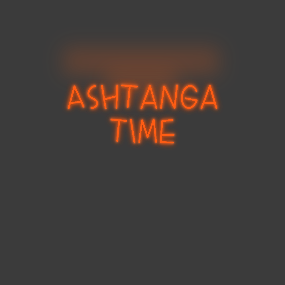 La tua scrittina Ashtanga
time