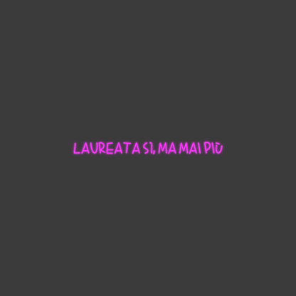 La tua scrittina Laureata sì, ...