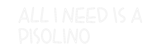 La tua scrittina all I need is...