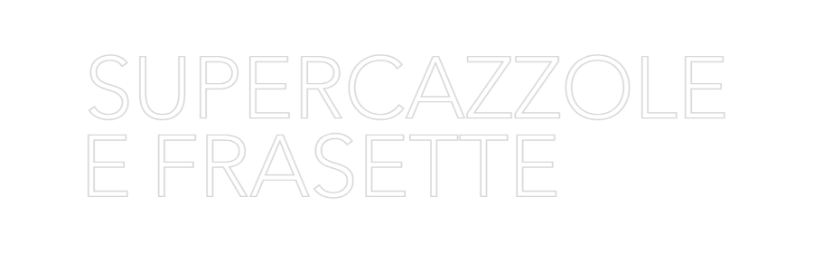 La tua scrittina SUPERCAZZOLE
...