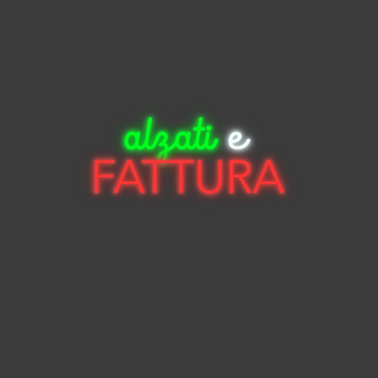 La tua scrittina alzati e
FAT...