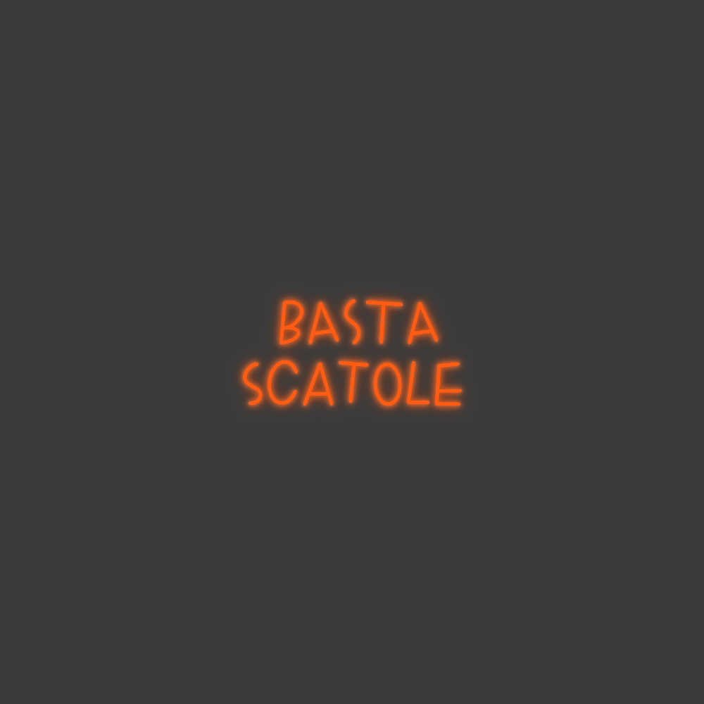 La tua scrittina BASTA
scatole