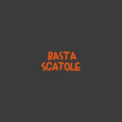 La tua scrittina BASTA
scatole