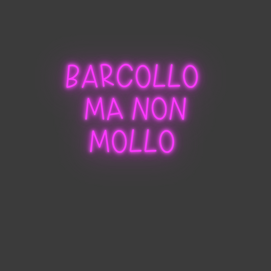 La tua scrittina Barcollo 
MA...