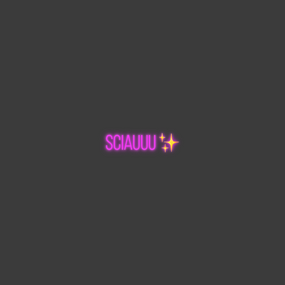 La tua scrittina SCIAUUU ✨