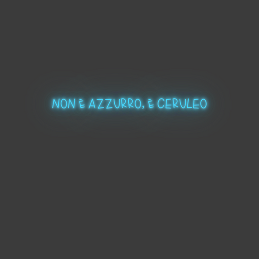 La tua scrittina non è azzurro...