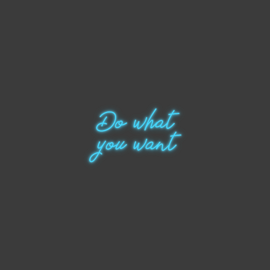 La tua scrittina Do what 
you...