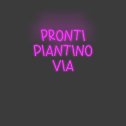 La tua scrittina pronti
Piant...