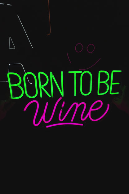 BORN TO BE WINE