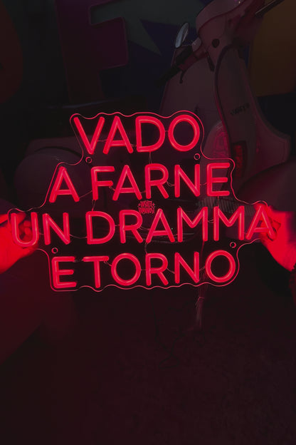 VADO A FARNE UN DRAMMA E TORNO